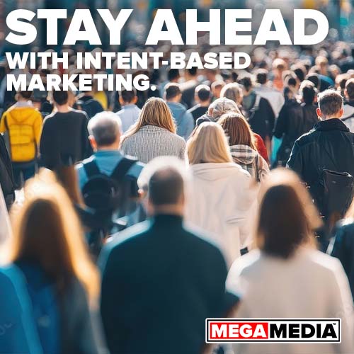 Mega Media - Intent Based Marketing - 001
